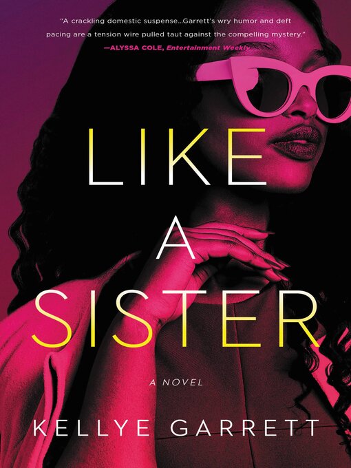 Title details for Like a Sister by Kellye Garrett - Wait list